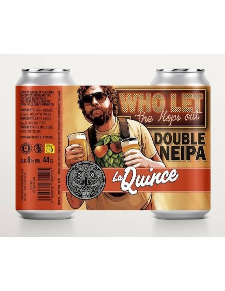 LA QUINCE - WHO LET THE HOPS OUT - Doble NEIPA Lata 44cl
